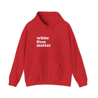 White Lives Matter Hoodie