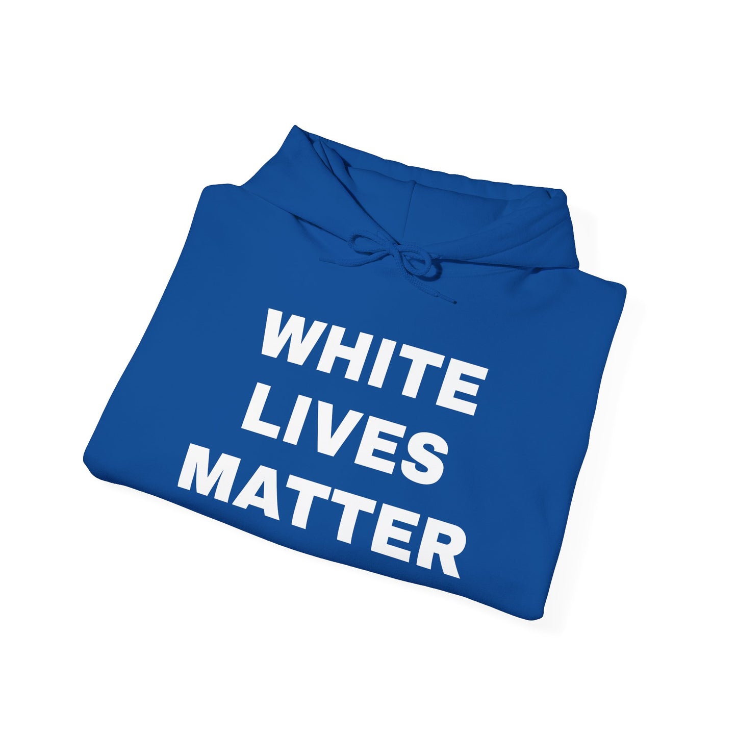 White Lives Matter Hoodie