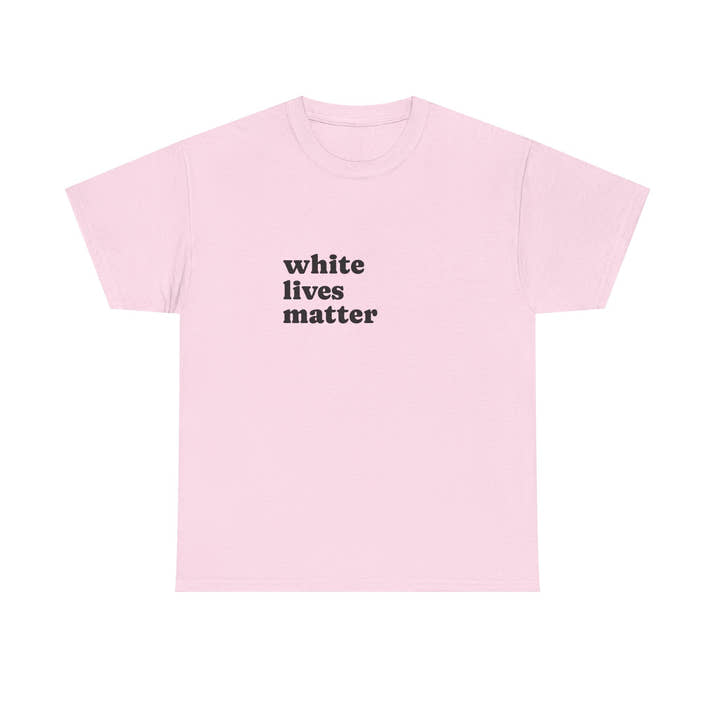 White Lives Matter Shirt
