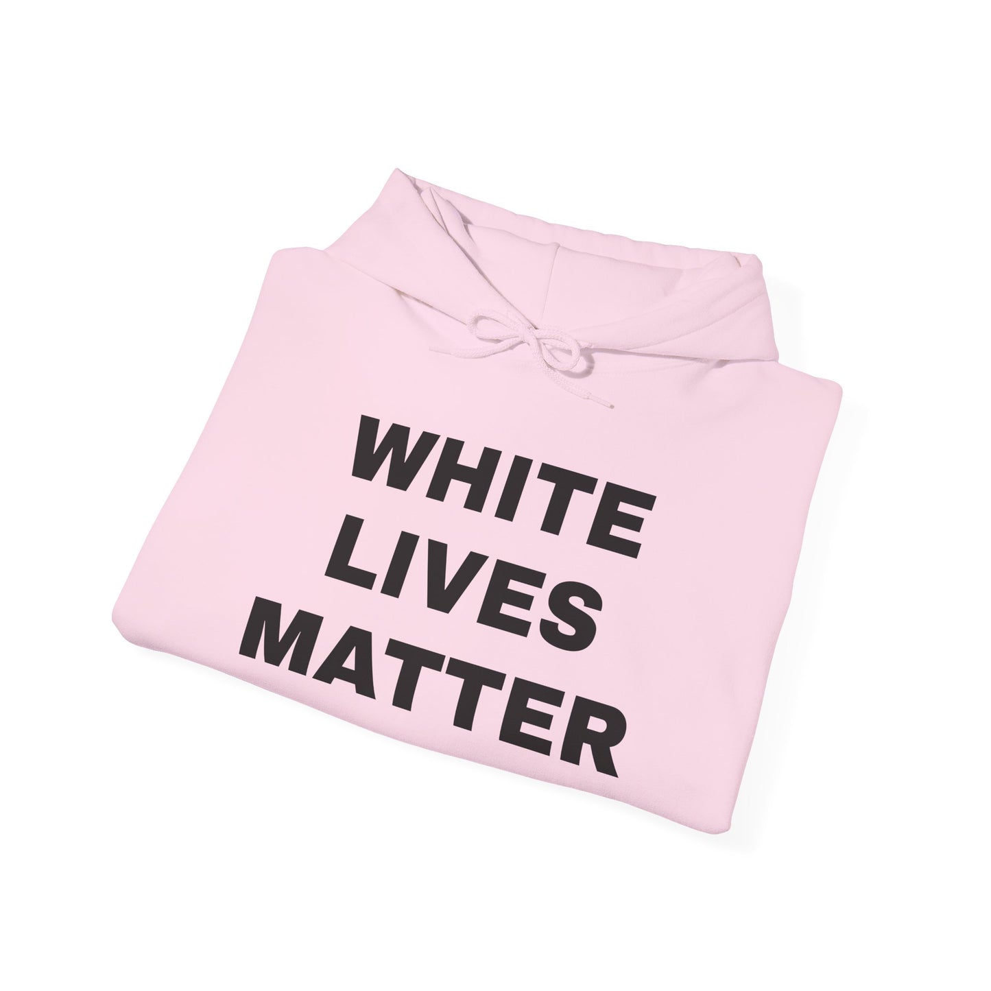 White Lives Matter Hoodie