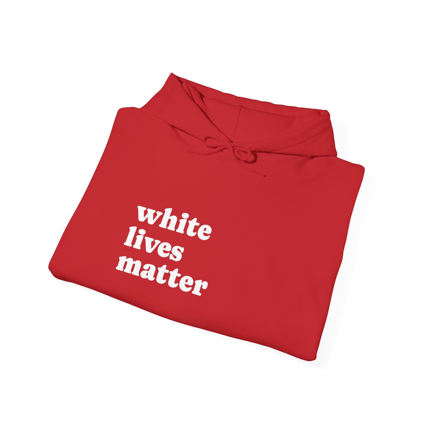 White Lives Matter Hoodie