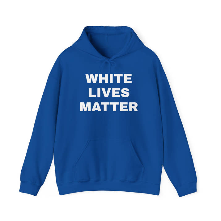 White Lives Matter Hoodie