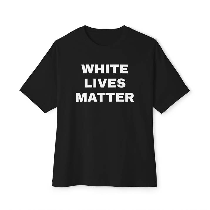 White Lives Matter Shirt